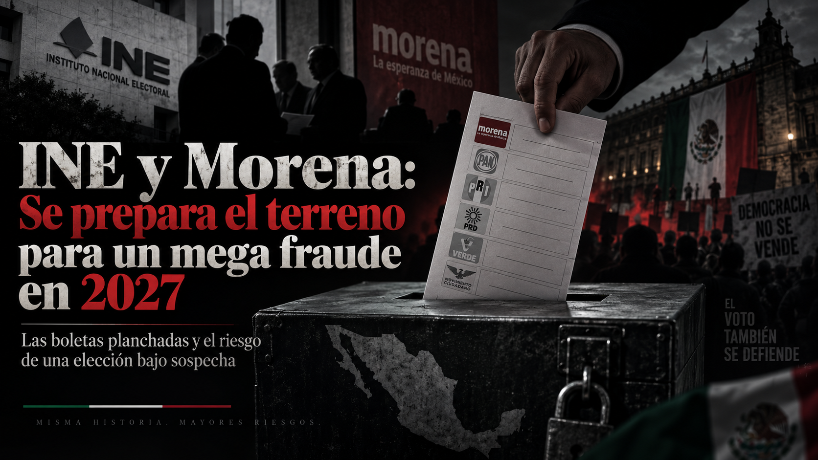INE y Morena: Se prepara el terreno para un mega fraude en 2027