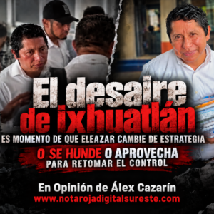 El desaire de Ixhuatlán, es momento de que Eleazar cambie de estrategia: O se hunde o aprovecha para retomar el control